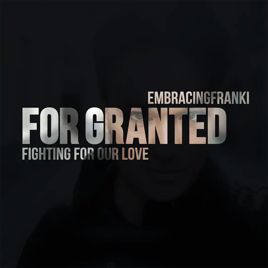 For Granted (Fighting For Our Love)